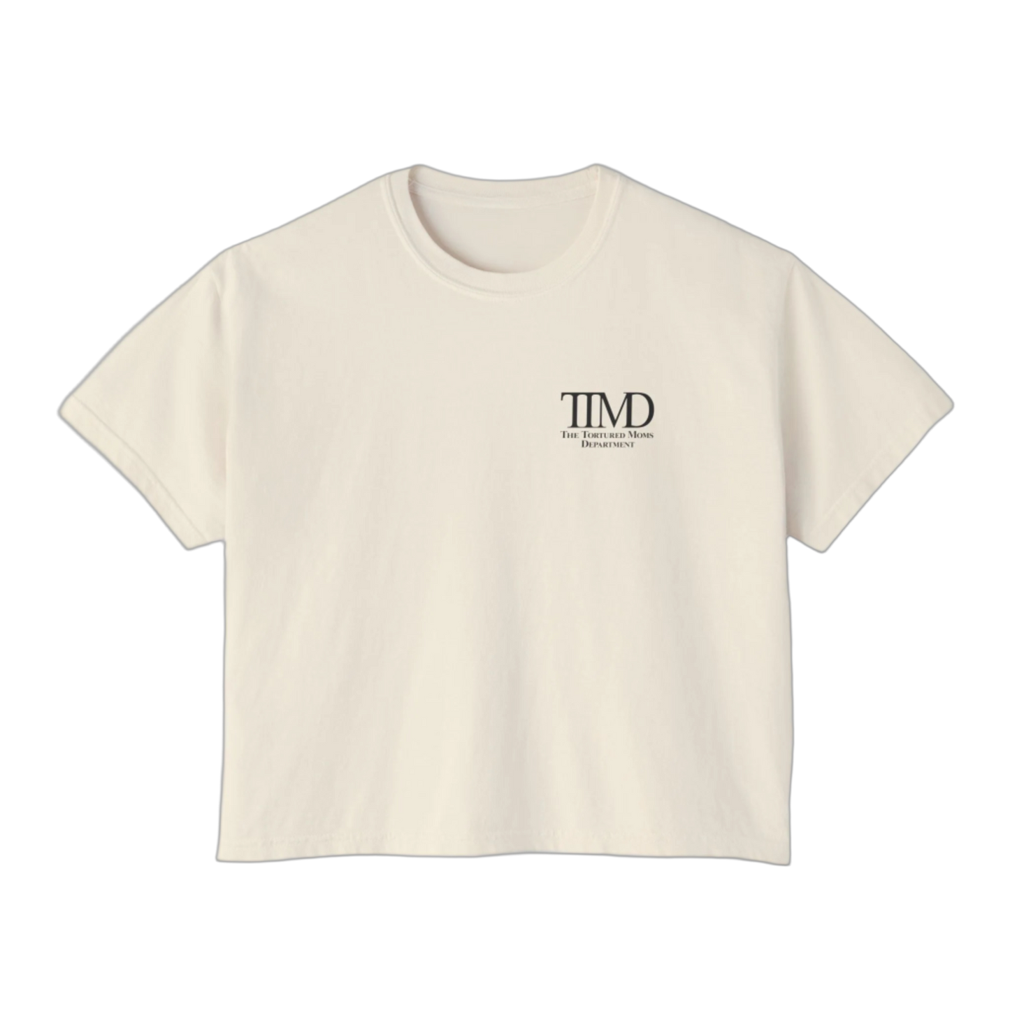 The Tortured Moms Department Women's Boxy Tee