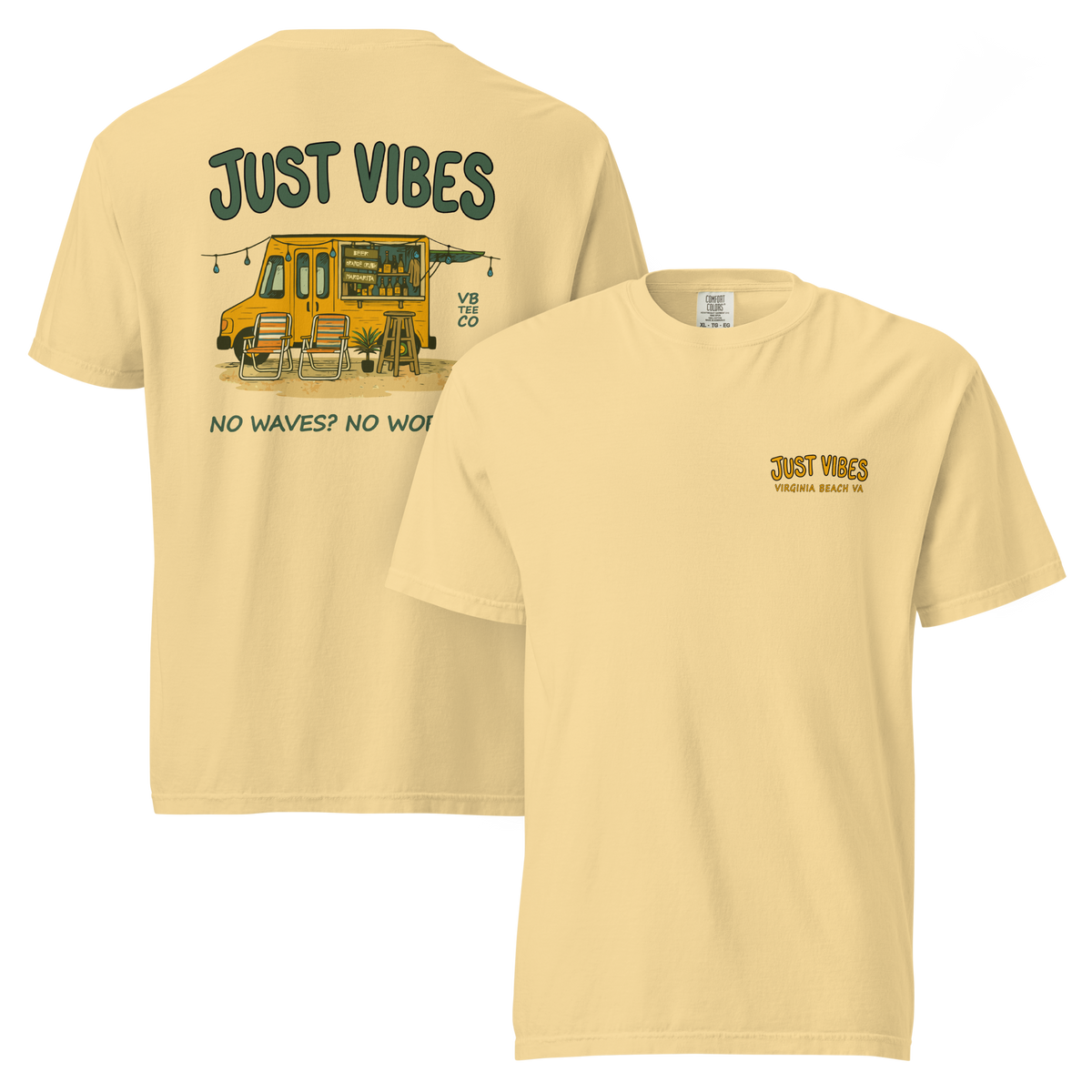 Just Vibes - No Waves. No Worries. T-Shirt