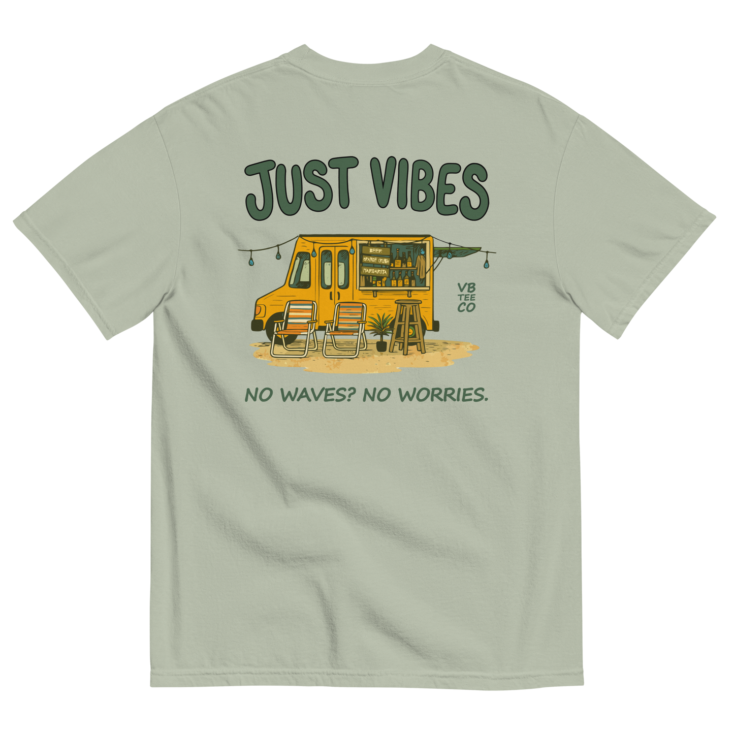 Just Vibes - No Waves. No Worries. T-Shirt