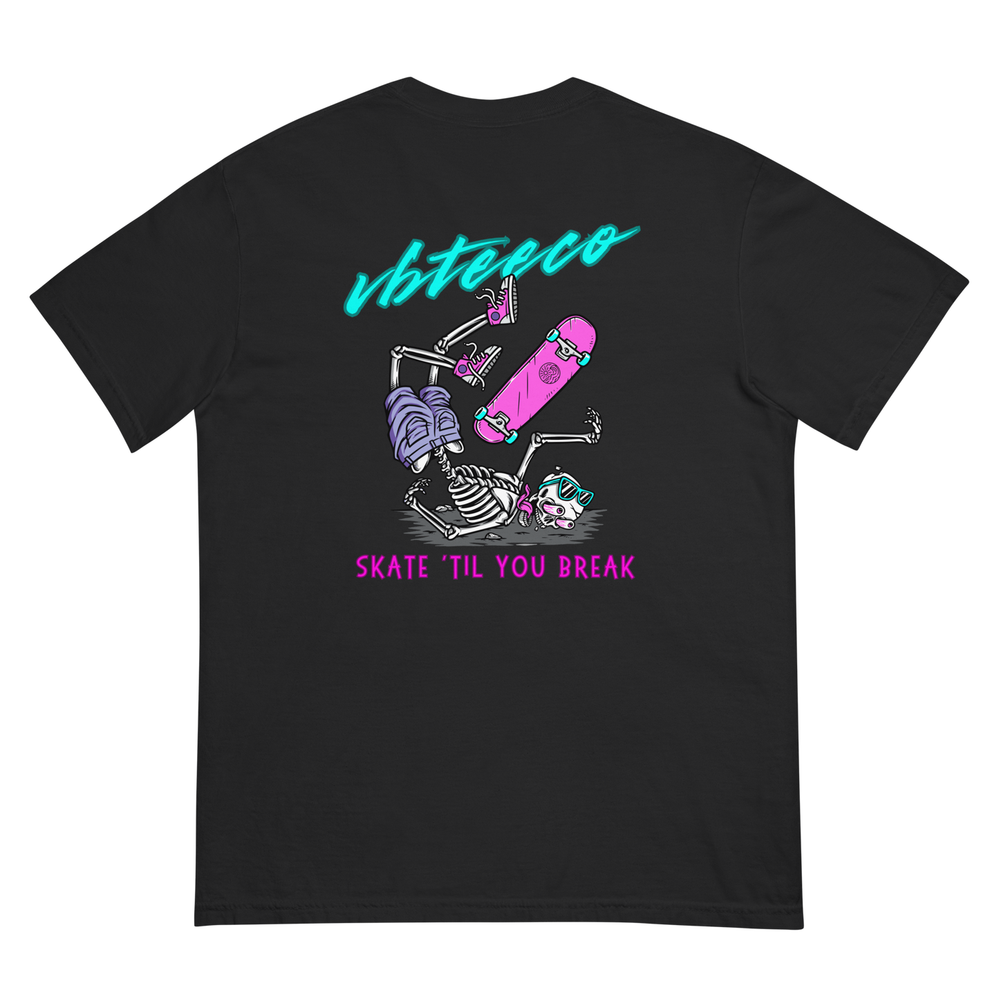 VBTeeCo - Skate Till You Break T-Shirt - Skateboarding apparel