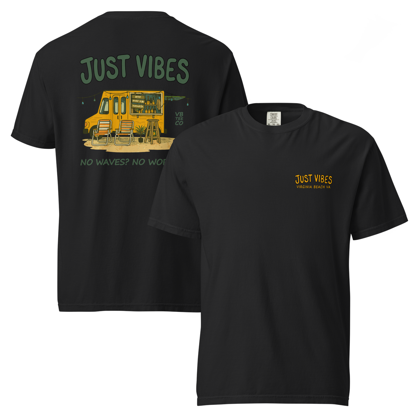 Just Vibes - No Waves. No Worries. T-Shirt