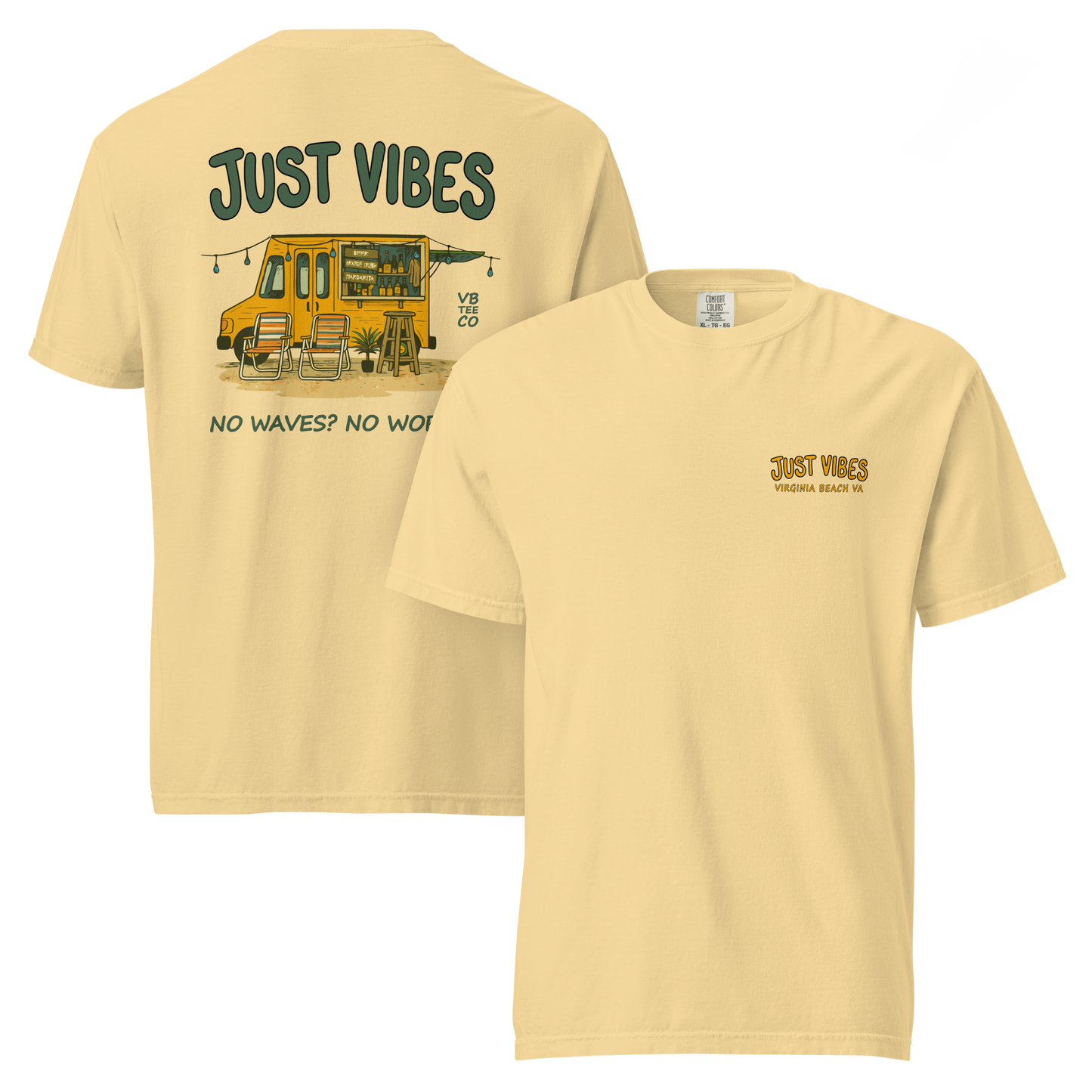 Just Vibes - No Waves. No Worries. T-Shirt