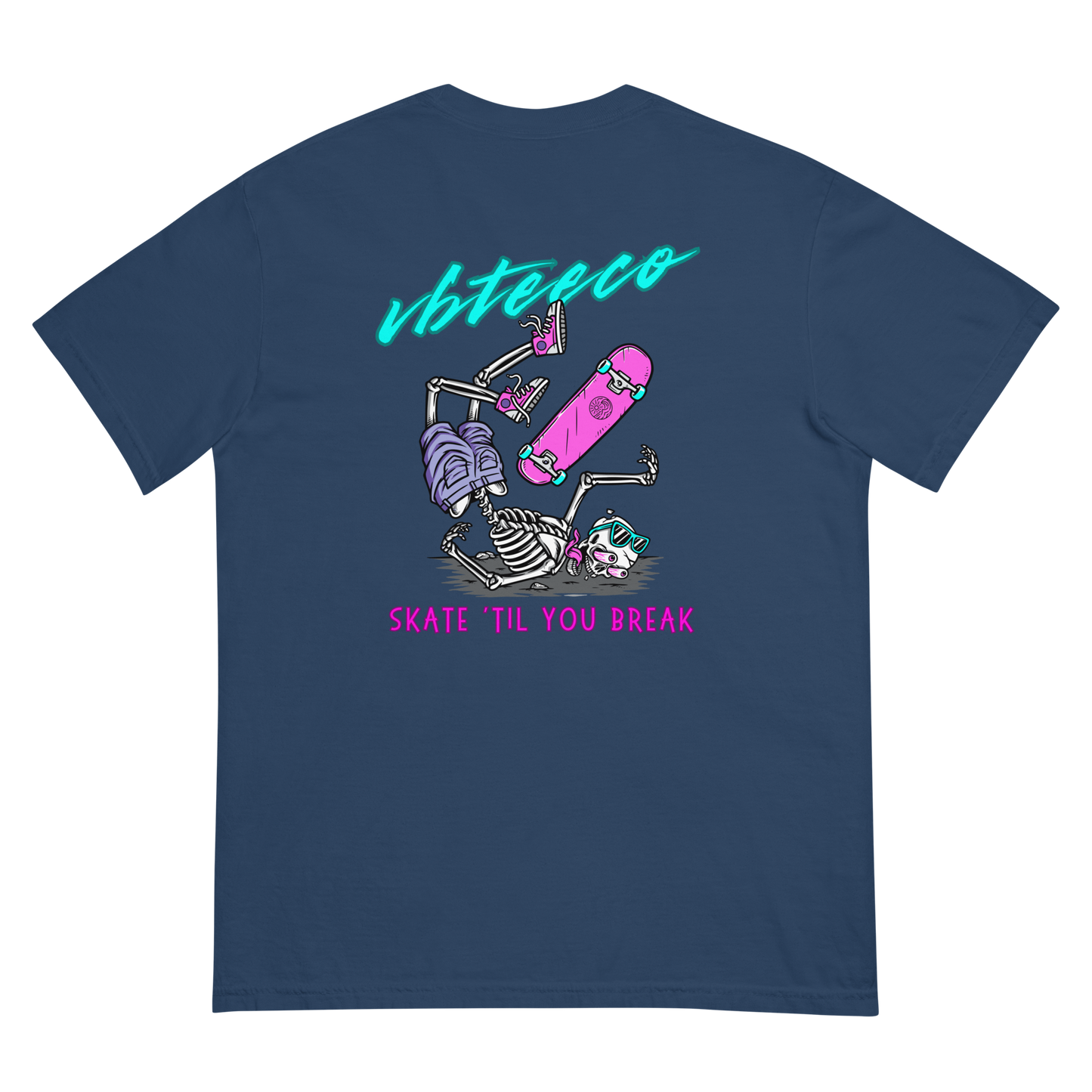 VBTeeCo - Skate Till You Break T-Shirt - Skateboarding apparel