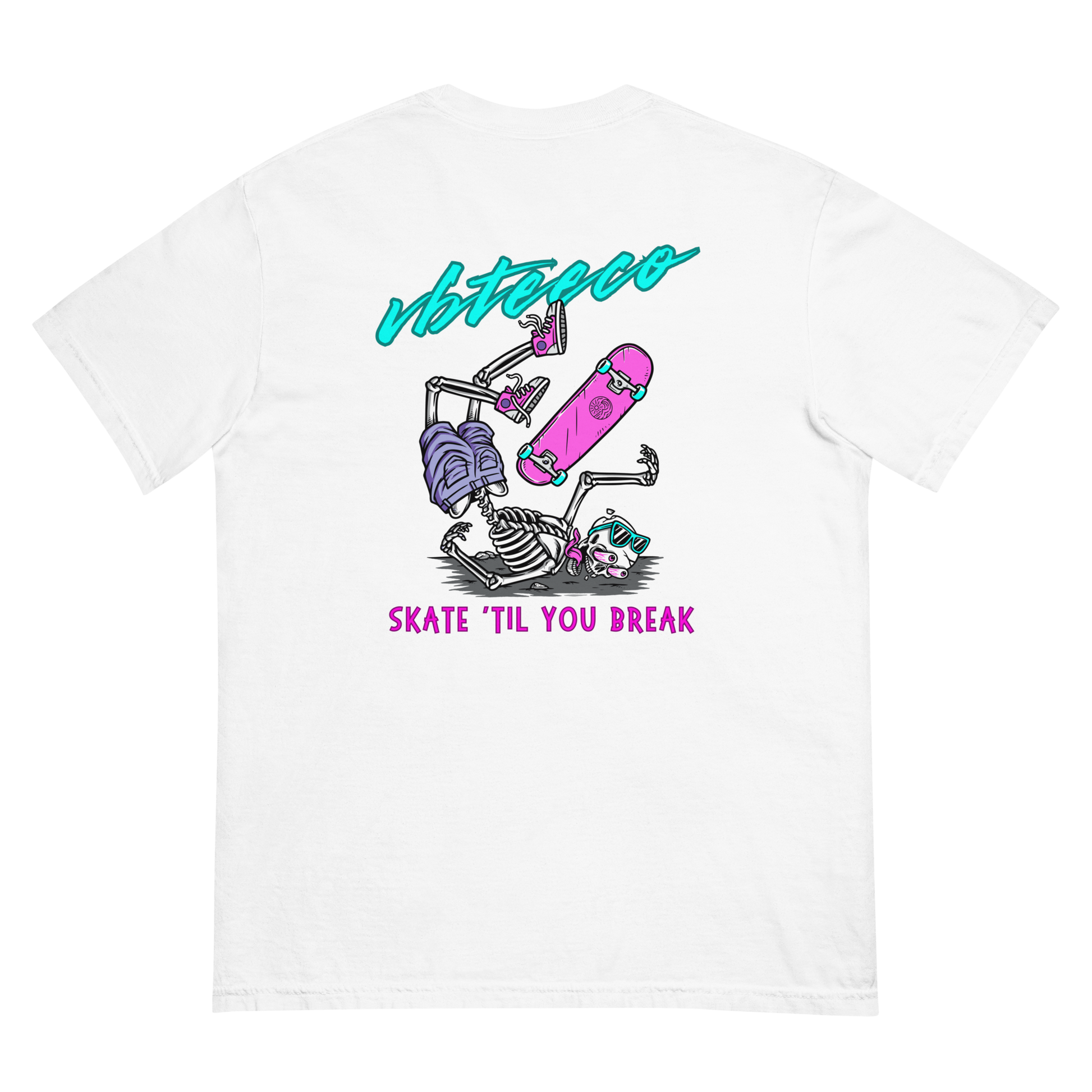 VBTeeCo - Skate Till You Break T-Shirt - Skateboarding apparel