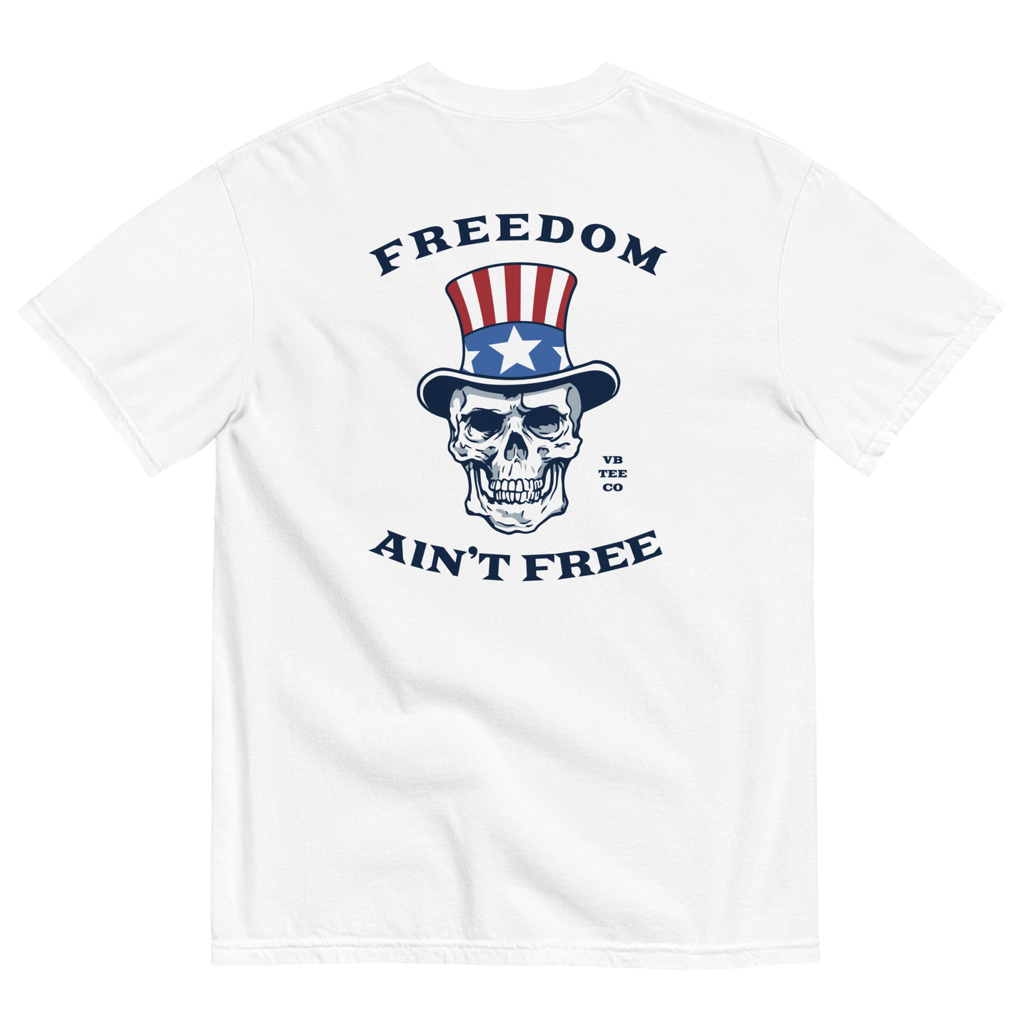 Freedom Ain't Free T-Shirt