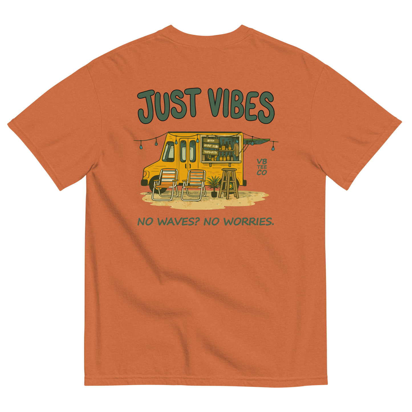 Just Vibes - No Waves. No Worries. T-Shirt