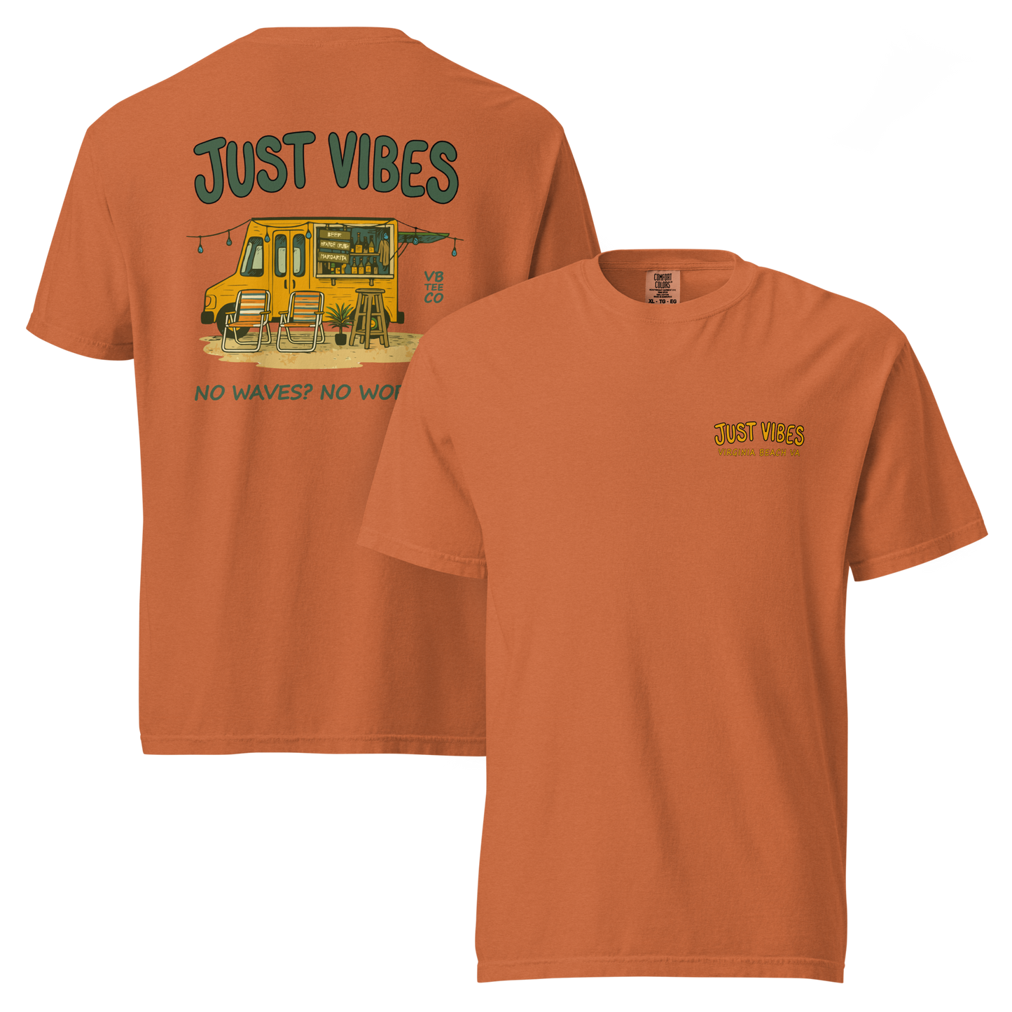 Just Vibes - No Waves. No Worries. T-Shirt